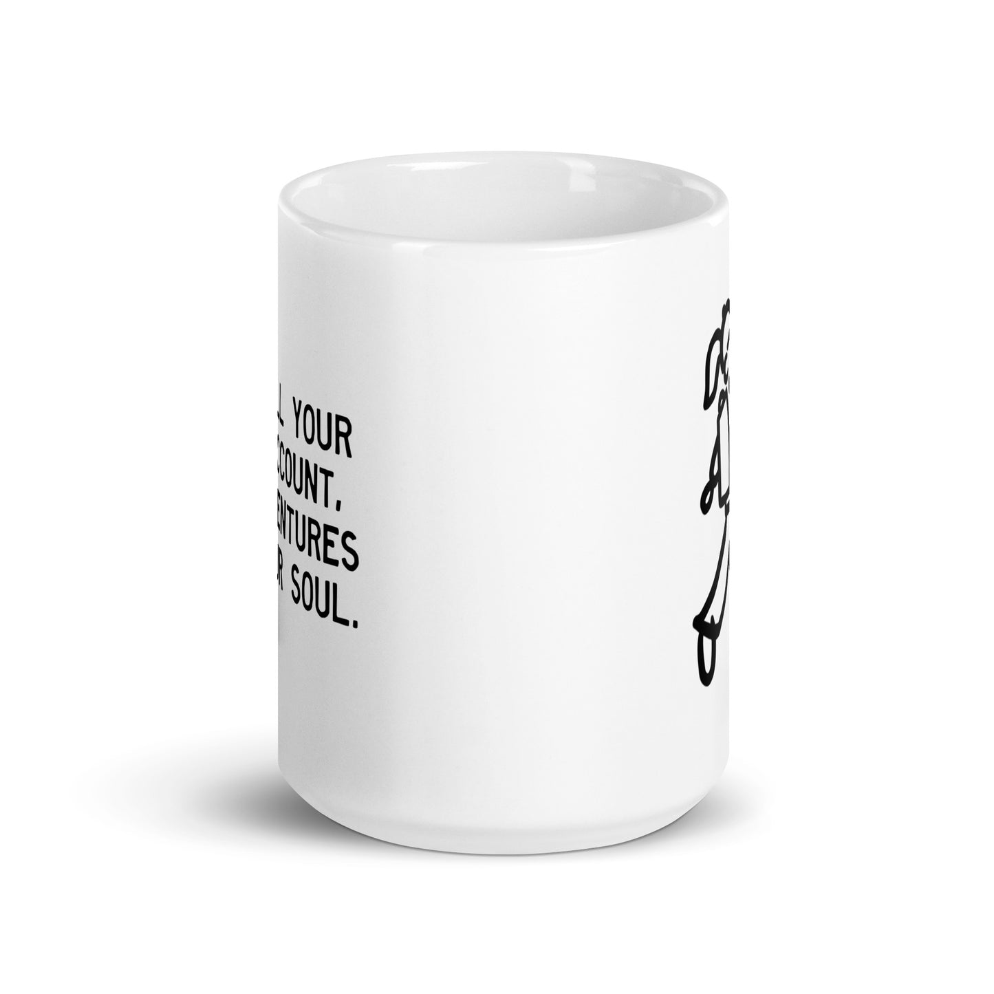 Walking Woman Fill Your Soul Quoted Mug - White Glossy Mug