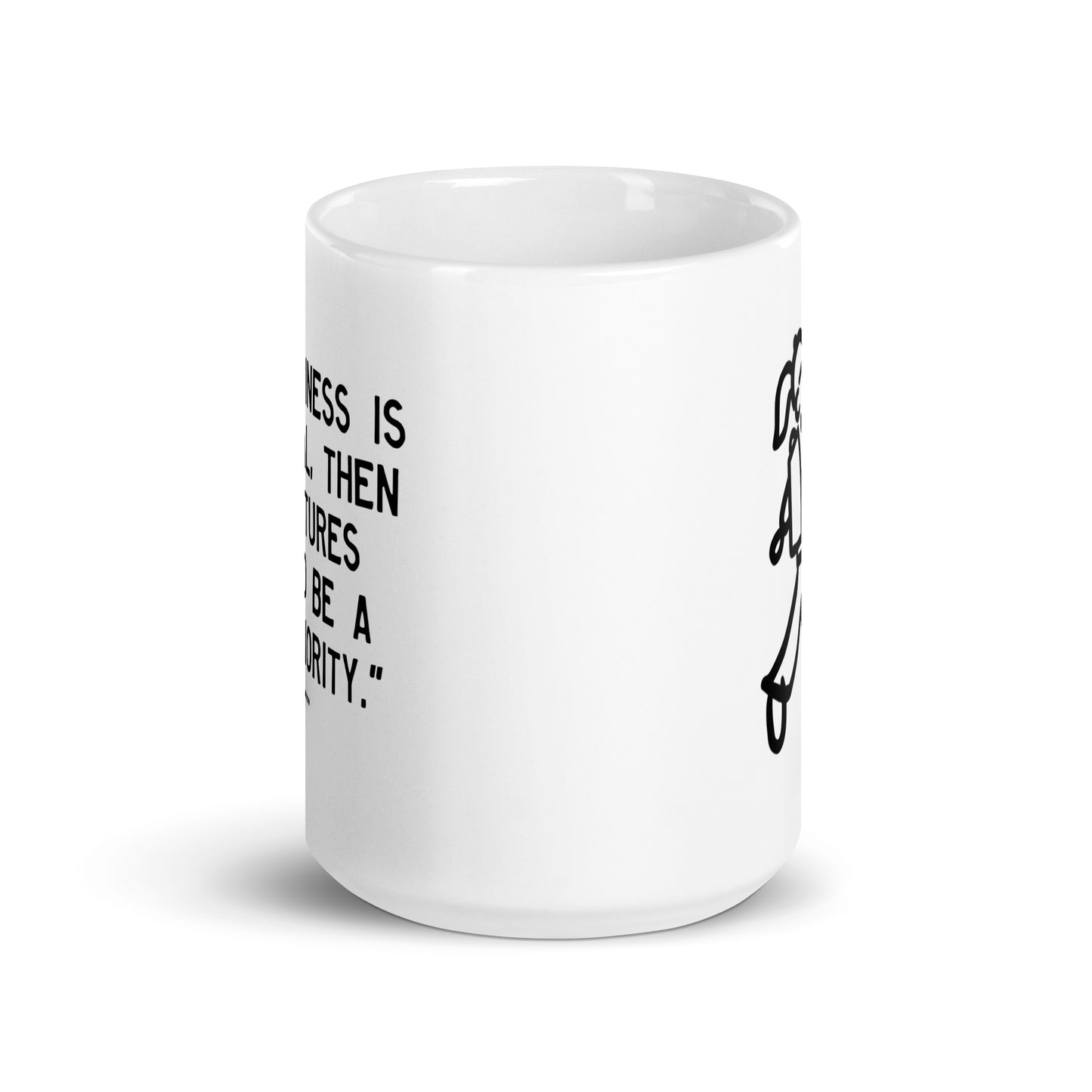 Walking Woman Top Priority Quoted Mug - White Glossy Mug