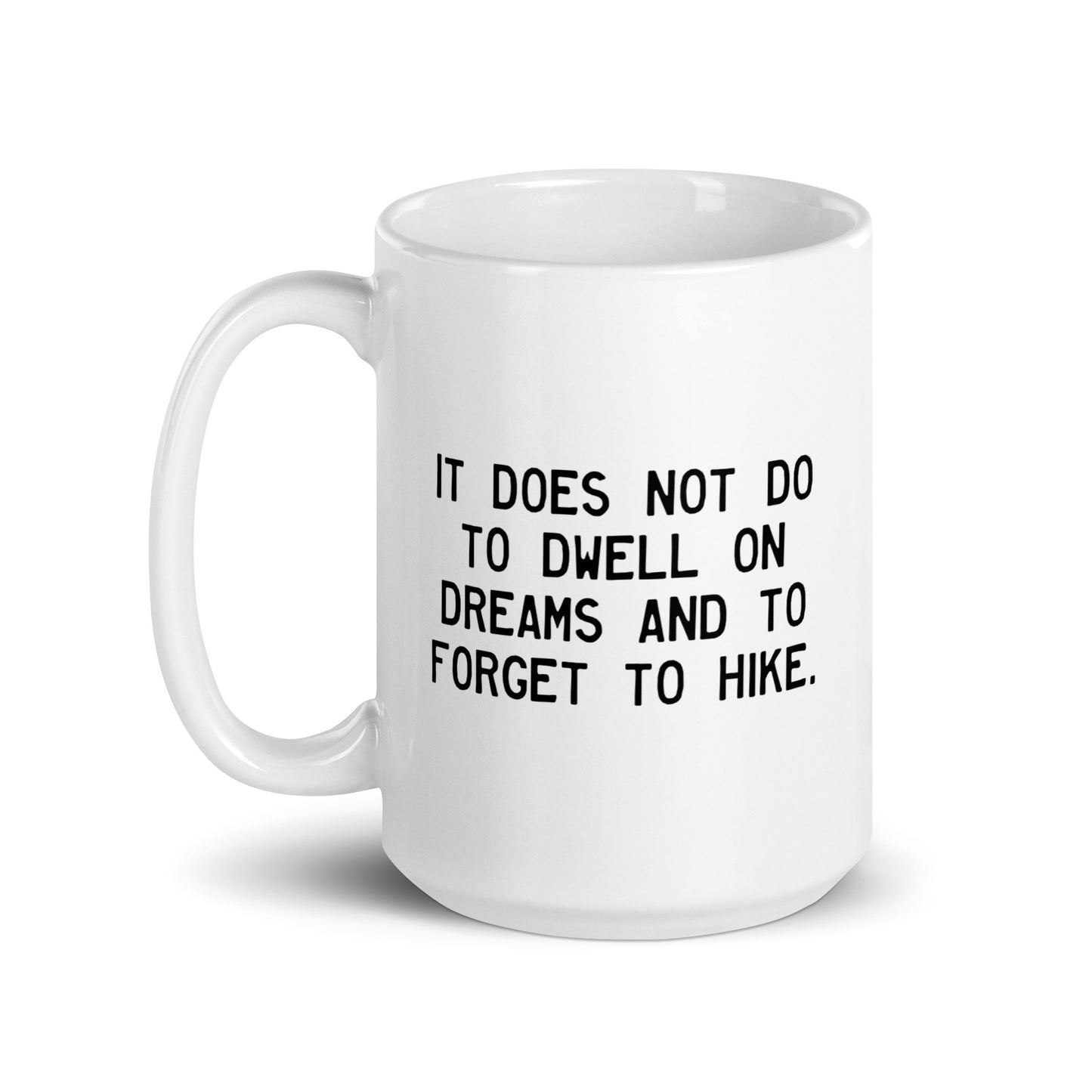 Walking Man Dwell On Dreams Quoted Mug - White Glossy Mug