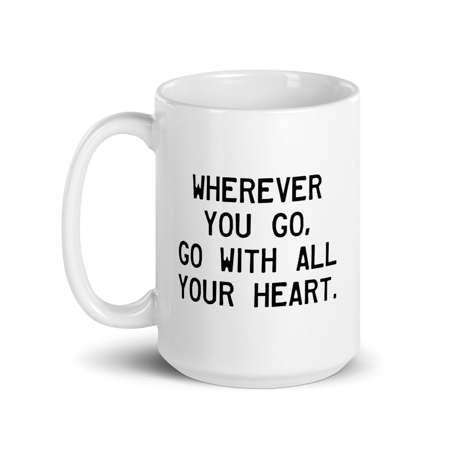 Walking Man Go With Heart Quoted Mug - White Glossy Mug