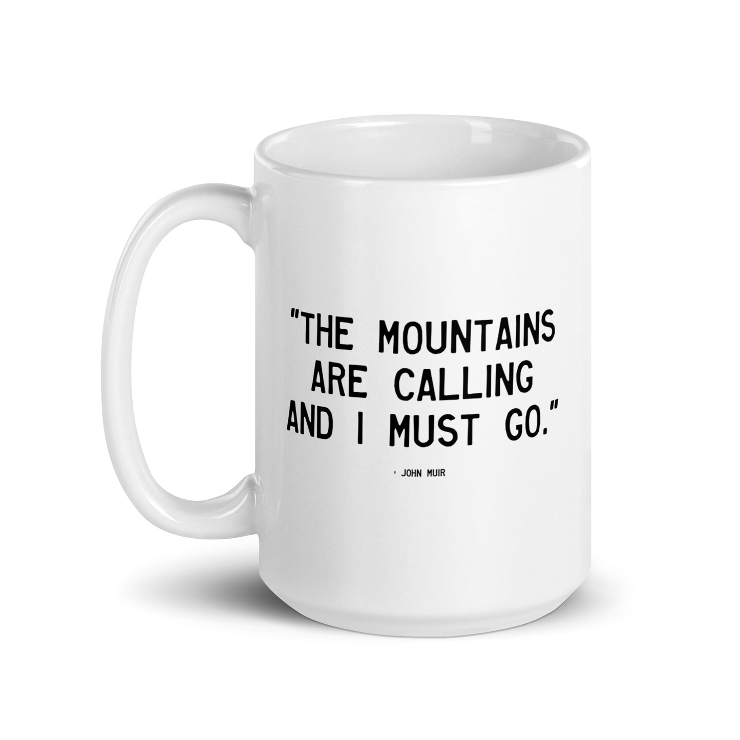 Walking Woman Must Go Mountains Quoted Mug - White Glossy Mug